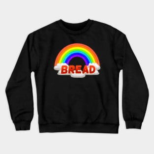 Rainbow Bread Crewneck Sweatshirt